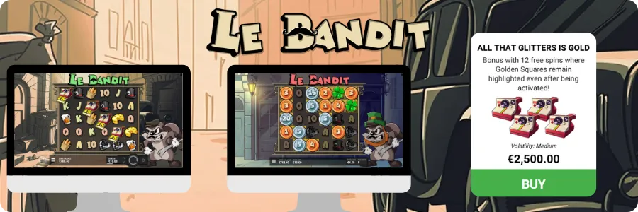 Le Bandit All that Glitters is Gold